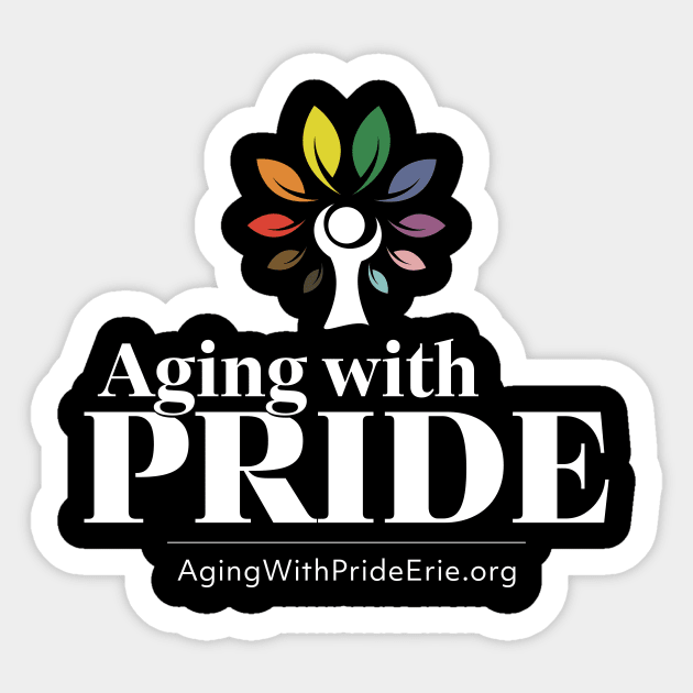 Aging with Pride Sticker by wheedesign